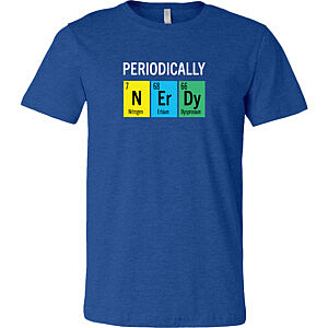 Periodically Nerdy T-Shirt - Gift for Science Student - Smart Foxes